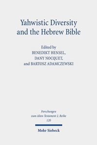 Abbildung von: Yahwistic Diversity and the Hebrew Bible - Mohr Siebeck