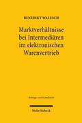Bild: Marktverh&auml;ltnisse bei Intermedi&auml;ren im elektronischen Warenvertrieb - Mohr Siebeck