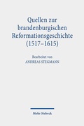 Abbildung von: Quellen zur brandenburgischen Reformationsgeschichte (1517-1615) - Mohr Siebeck