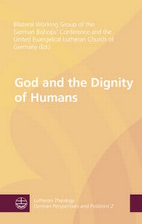 Abbildung von: God and the Dignity of Humans - Evangelische Verlagsanstalt