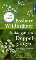 Cover: Essbare Wildkr&auml;uter und ihre giftigen Doppelg&auml;nger - Kosmos