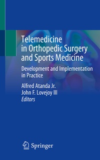 Abbildung von: Telemedicine in Orthopedic Surgery and Sports Medicine - Springer