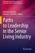 Cover: Paths to Leadership in the Senior Living Industry - Springer