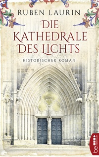 Abbildung von: Die Kathedrale des Lichts - beHEARTBEAT