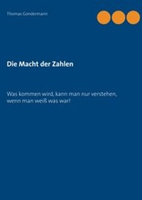 Abbildung von: Die Macht der Zahlen - Books on Demand