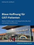 Cover: Blaue Hoffnung f&uuml;r GIST-Patienten - BoD - Books on Demand