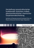 Cover: Herstellung nanostrukturierter funktionaler Schichten mittels plasmaunterst&uuml;tzter chemischer Gasphasenabscheidung - Shaker