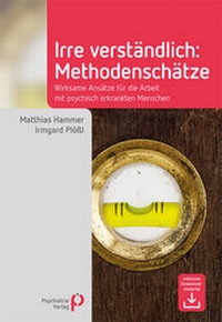 Abbildung von: Irre Verständlich: Methodenschätze - Psychiatrie Verlag