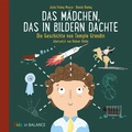 Abbildung von: Das Mädchen, das in Bildern dachte - BALANCE buch + medien verlag