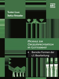 Enlarge image Cover: Module zur Orgelimprovisation im Gottesdienst IV - Are Verlag