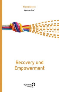 Enlarge image Cover: Recovery und Empowerment - Psychiatrie Verlag