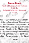 Cover: Noch ist Europa nicht verloren. Kritik der kabarettistischen Vernunft. Band 2 - DISTANZ Verlag
