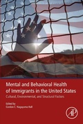 Cover: Mental and Behavioral Health of Immigrants in the United States - Academic Press