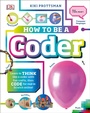 Cover: How To Be a Coder - DK Children