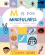 Cover: M is for Mindfulness: An Alphabet Book of Calm - Ladybird