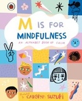Cover: M is for Mindfulness: An Alphabet Book of Calm - Ladybird