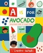 Cover: A is for Avocado: An Alphabet Book of Plant Power - Ladybird