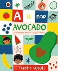 Cover: A is for Avocado: An Alphabet Book of Plant Power - Ladybird