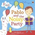 Cover: Pablo: Pablo and the Noisy Party - Ladybird
