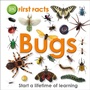 Cover: First Facts Bugs - DK Children