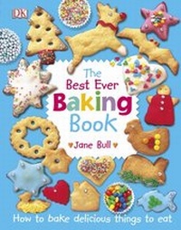 Abbildung von: The Best Ever Baking Book - DK Children