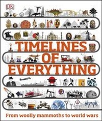 Abbildung von: Timelines of Everything - DK Children