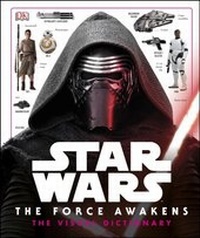 Abbildung von: Star Wars The Force Awakens The Visual Dictionary - DK Children