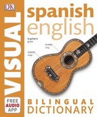 Abbildung von: Spanish English Bilingual Visual Dictionary - DK