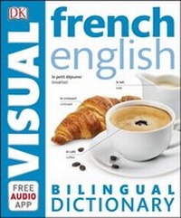 Abbildung von: French-English Bilingual Visual Dictionary with Free Audio App - DK