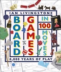 Cover: Board Games in 100 Moves - DK