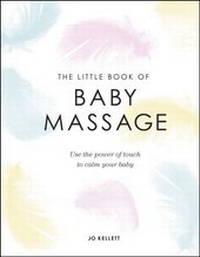 Abbildung von: The Little Book of Baby Massage - DK