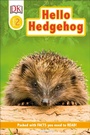 Cover: Hello Hedgehog - DK Children