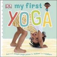 Abbildung von: My First Yoga - DK Children