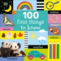 Cover: 100 First Things to Know - DK Children