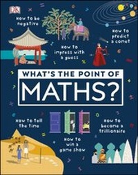 Abbildung von: What's the Point of Maths? - DK Children