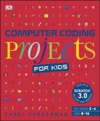 Abbildung von: Computer Coding Projects for Kids - DK Children