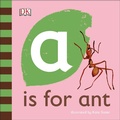 Cover: A is for Ant - DK Children