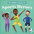 Cover: When I Grow Up - Sports Heroes - DK Children