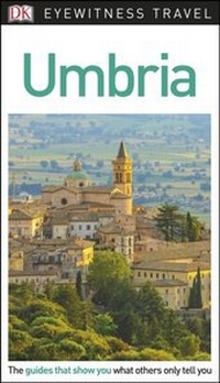 Abbildung von: DK Umbria - DK Eyewitness Travel