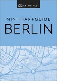 Abbildung von: DK Berlin Mini Map and Guide - DK Eyewitness Travel
