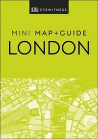 Abbildung von: DK London Mini Map and Guide - DK Eyewitness Travel