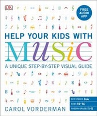 Abbildung von: Help Your Kids with Music, Ages 10-16 (Grades 1-5) - DK