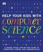 Cover: Help Your Kids with Computer Science (Key Stages 1-5) - DK