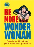 Cover: Be More Wonder Woman - DK