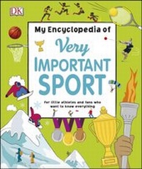 Abbildung von: My Encyclopedia of Very Important Sport - DK Children
