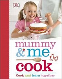 Abbildung von: Mummy & Me Cook - DK Children