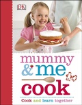 Cover: Mummy & Me Cook - DK Children