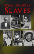 Cover: When We Were Slaves - e-artnow
