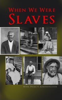 Enlarge image Cover: When We Were Slaves - e-artnow