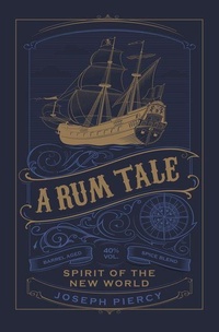 Enlarge image Cover: A Rum Tale - The History Press Ltd